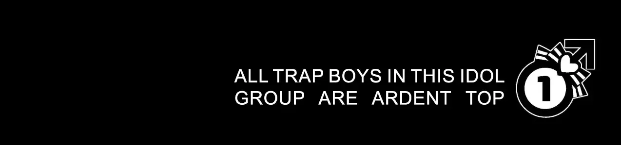 All Trap Boys In This Idol Group Are Ardent Top Chapter 1 page 6 - MangaKakalot