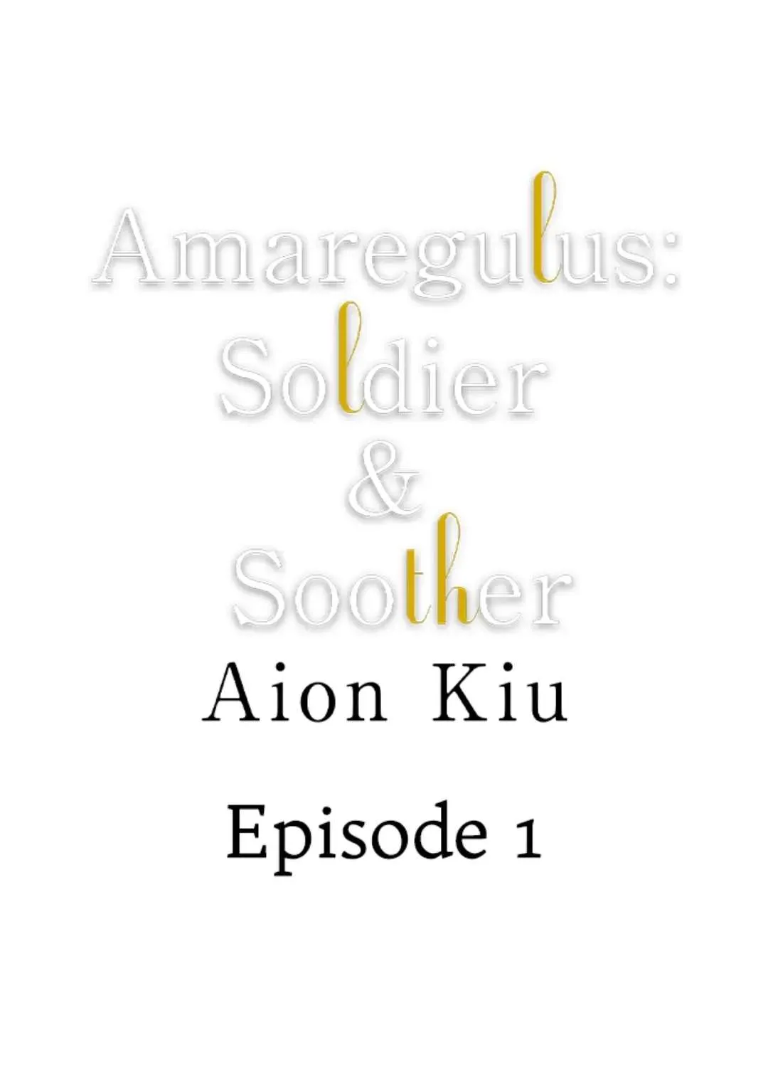 Amaregulus: Soldier & Soother Chapter 1 page 1 - MangaKakalot