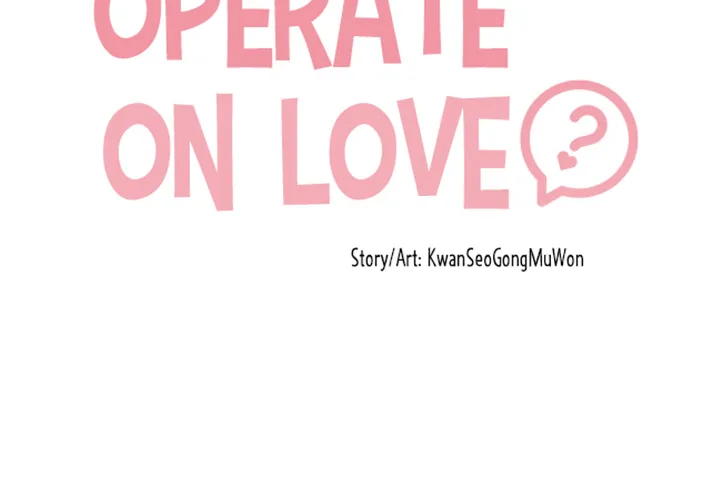 Can You Operate on love? Chapter 9 page 4 - MangaKakalot