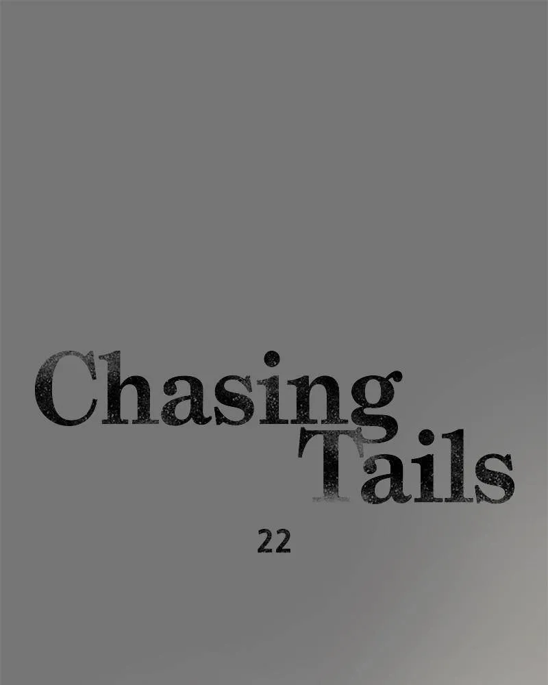 Chasing Tails Chapter 22 page 2 - MangaKakalot