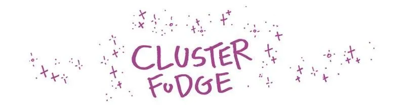 Cluster Fudge Chapter 175 page 1 - MangaKakalot