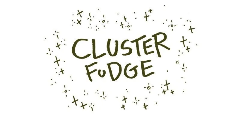 Cluster Fudge Chapter 55 page 1 - MangaKakalot