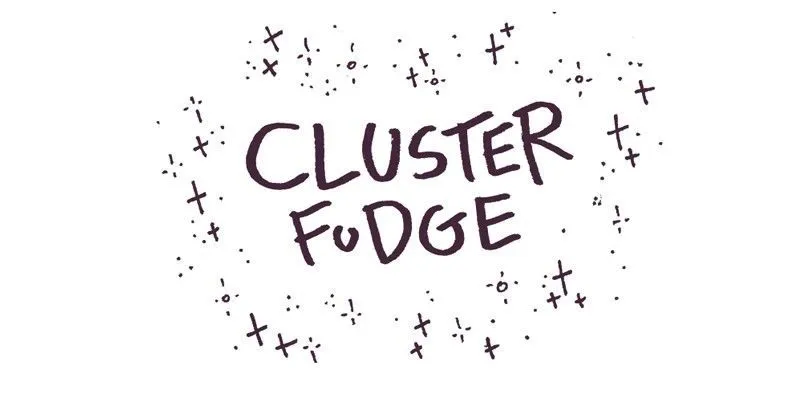 Cluster Fudge Chapter 82 page 1 - MangaKakalot