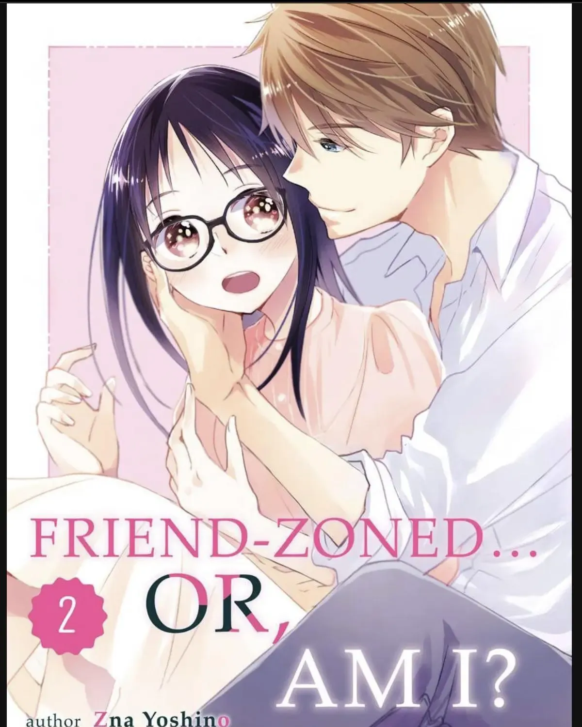 Friend Zoned... Or, Am I? Chapter 2 page 1 - MangaKakalot