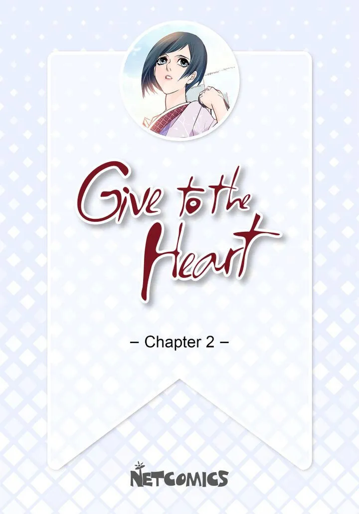 Give To The Heart Webtoon Edition Chapter 2 page 2 - MangaKakalot