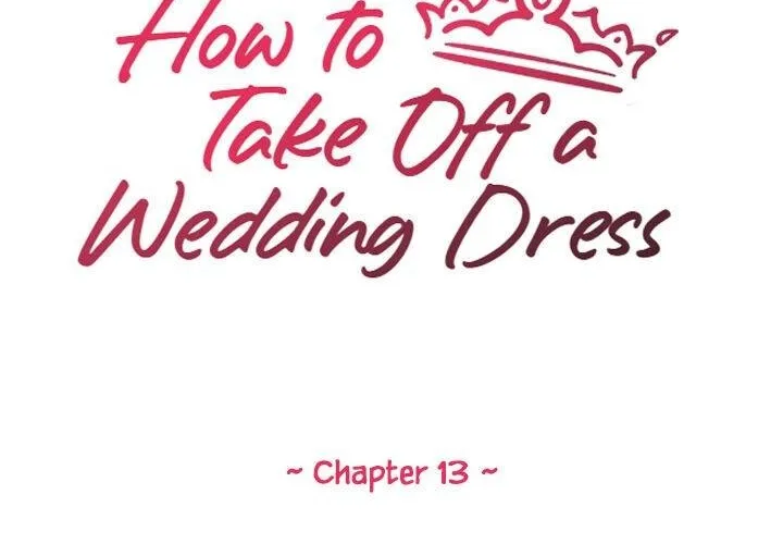 How To Take Off A Wedding Dress Chapter 13 page 19 - MangaKakalot