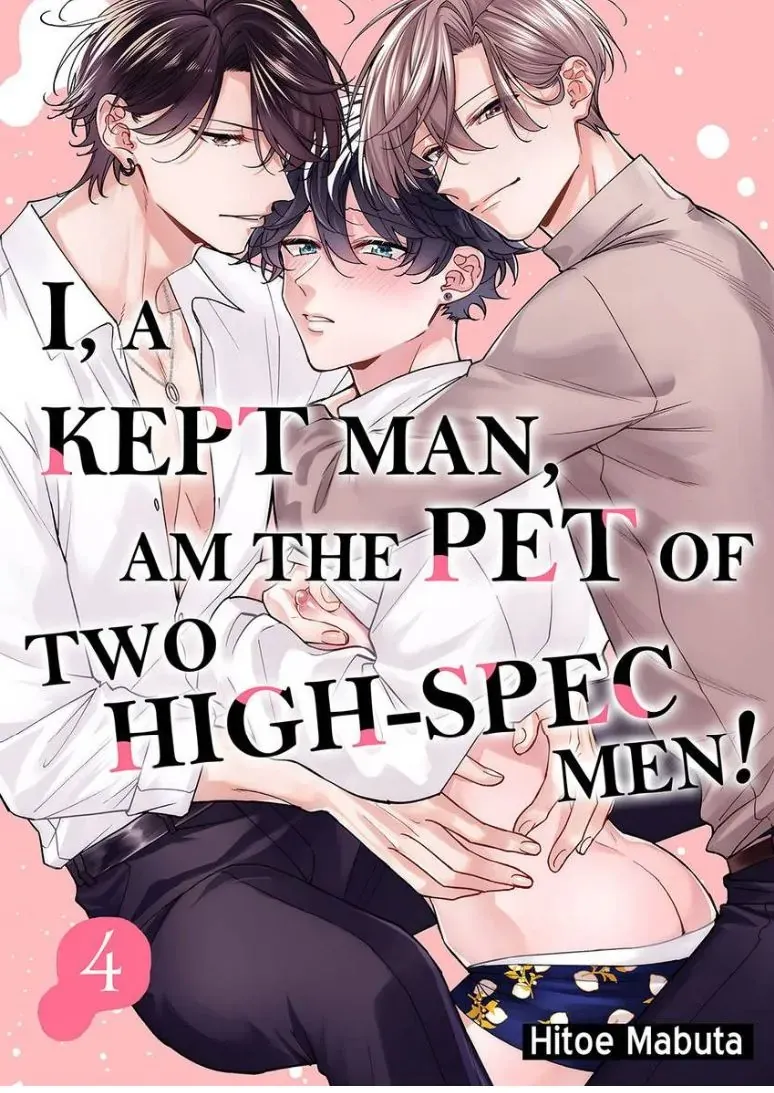 I, A Kept Man, Am The Pet Of Two High-Spec Men! Chapter 4 page 3 - MangaKakalot