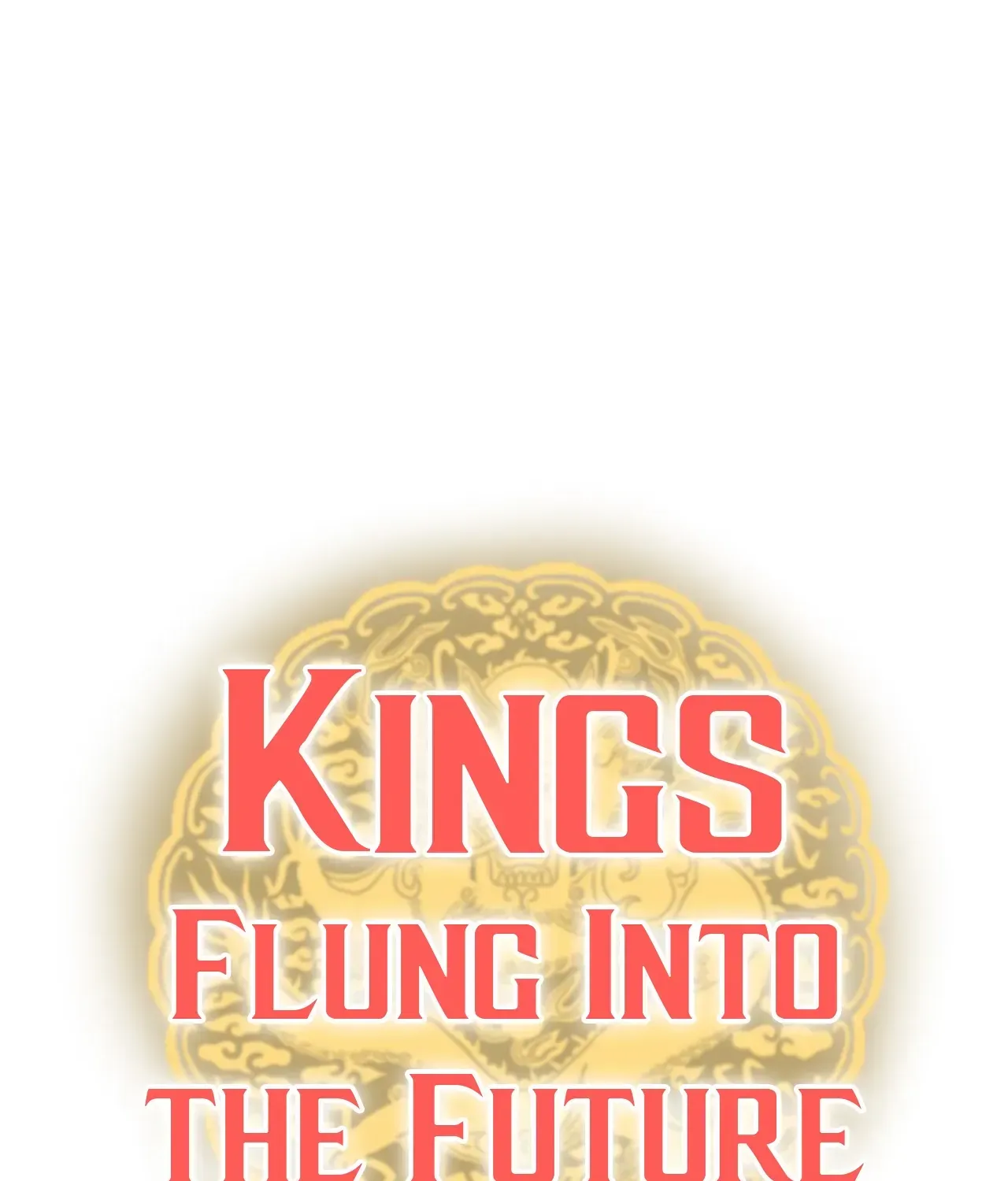 Kings Flung Into The Future Chapter 44 page 82 - MangaKakalot