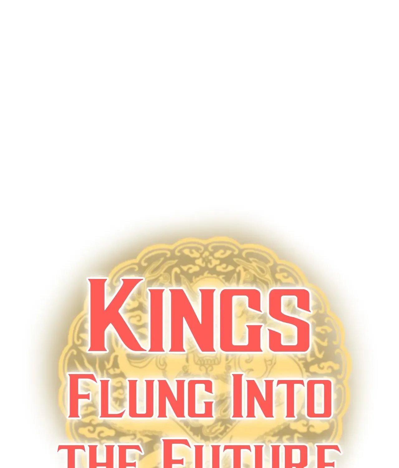 Kings Flung Into The Future Chapter 46 page 73 - MangaKakalot