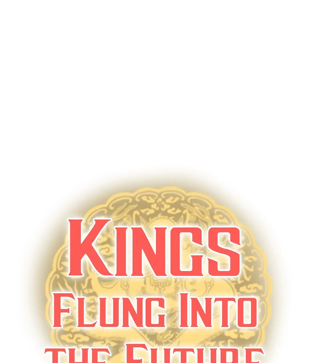 Kings Flung Into The Future Chapter 76 page 2 - MangaKakalot