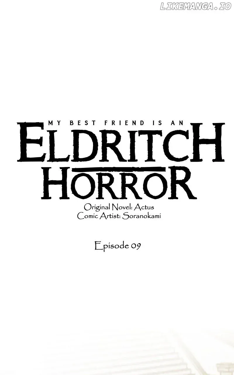 My Best Friend Is An Eldritch Horror Chapter 9 page 2 - MangaKakalot