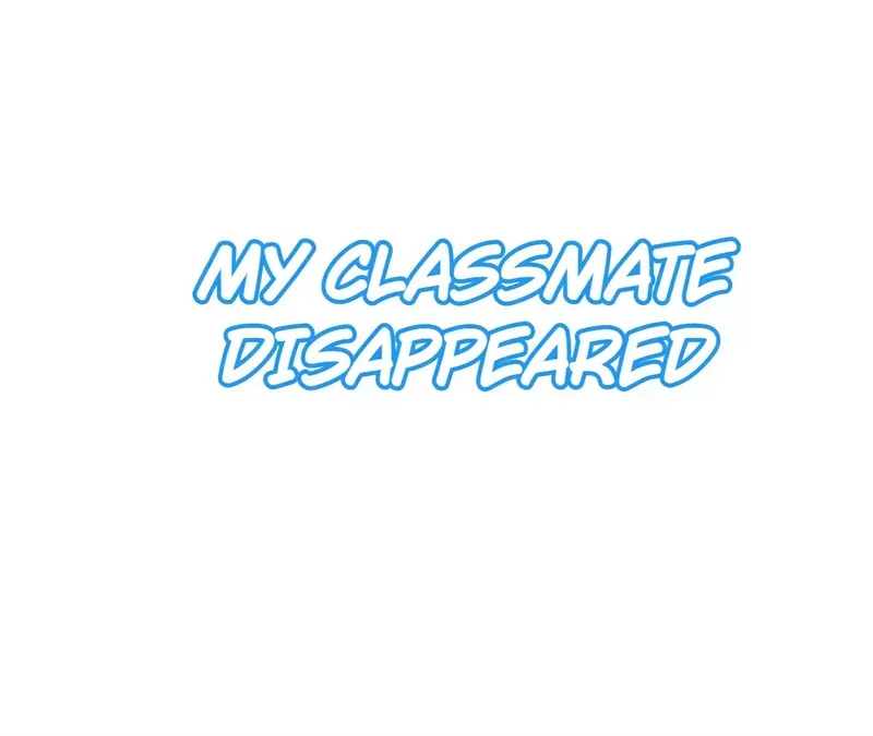 My Classmate Disappeared - Page 1