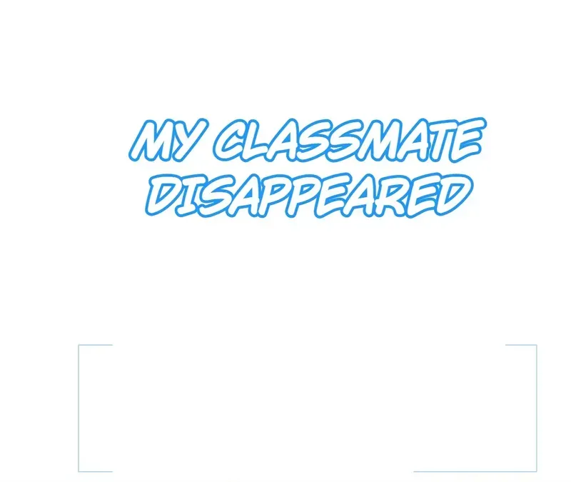 My Classmate Disappeared - Page 1