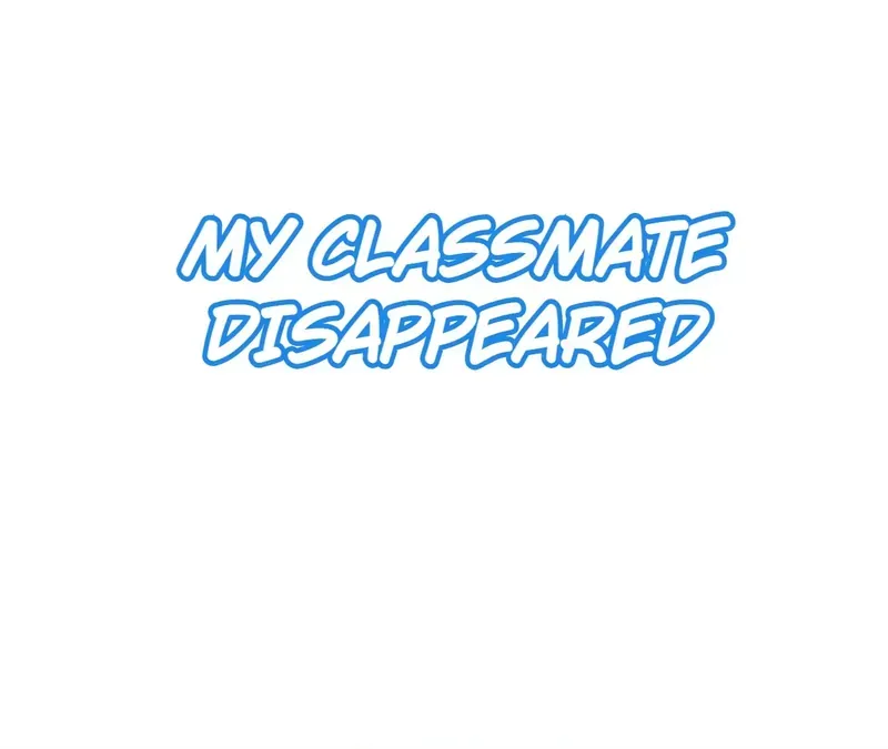 My Classmate Disappeared - Page 1