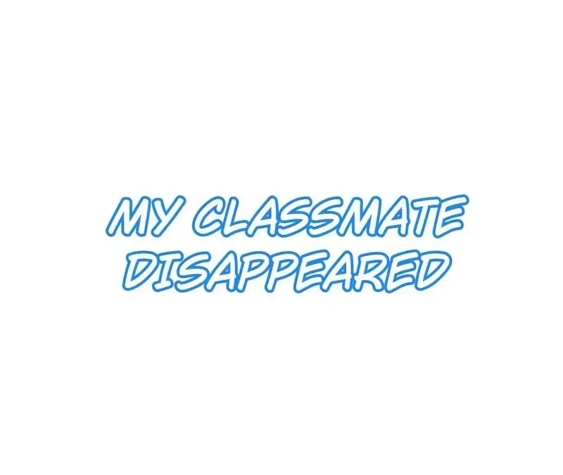 My Classmate Disappeared - Page 1