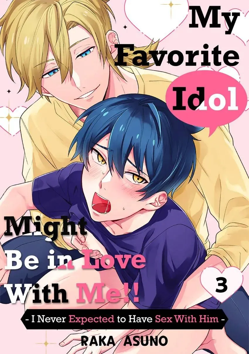 My Favorite Idol Might Be in Love with Me!! -I Never Expected to Have Sex with Him- Chapter 3.1 page 2 - MangaKakalot