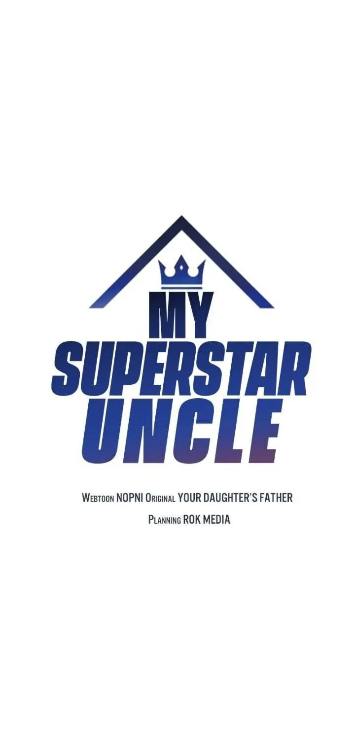 My Superstar Uncle Chapter 57 page 4 - MangaKakalot