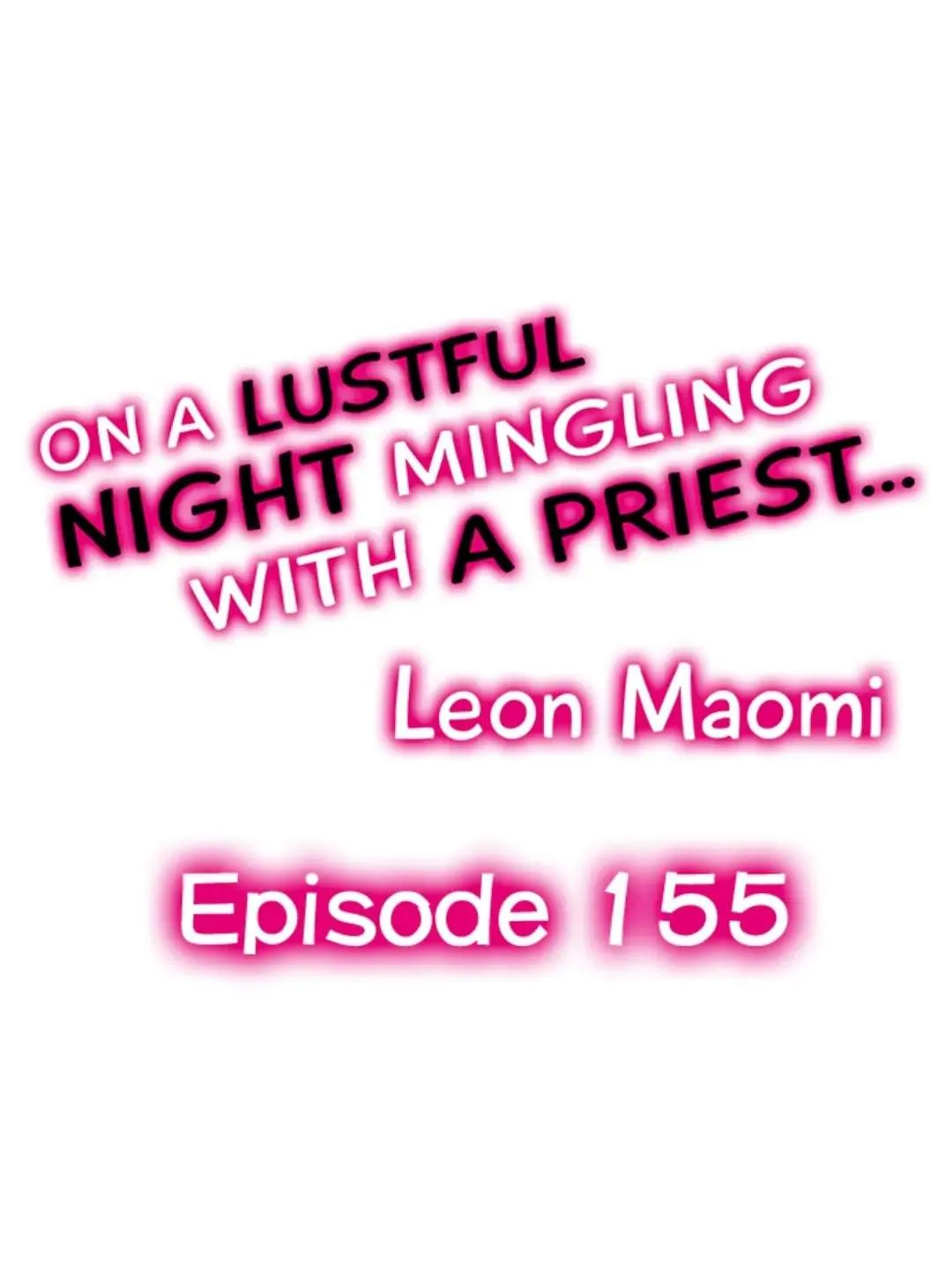 On A Lustful Night Mingling With A Priest Chapter 155 page 1 - MangaKakalot