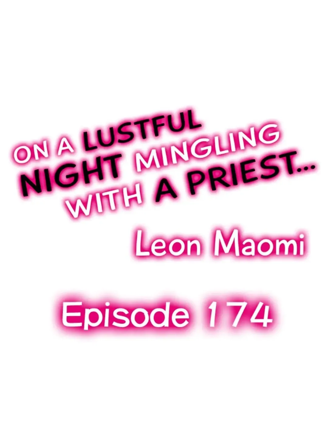 On A Lustful Night Mingling With A Priest Chapter 174 page 2 - MangaKakalot