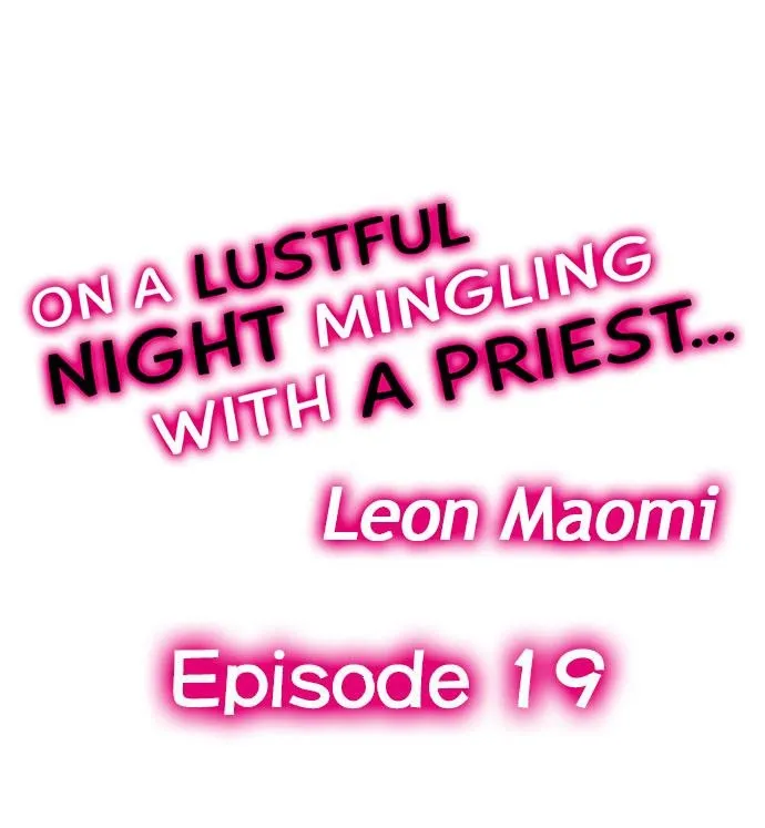 On A Lustful Night Mingling With A Priest Chapter 19 page 1 - MangaKakalot