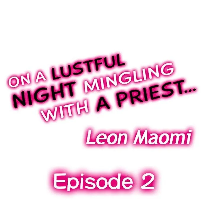 On A Lustful Night Mingling With A Priest Chapter 2 page 1 - MangaKakalot