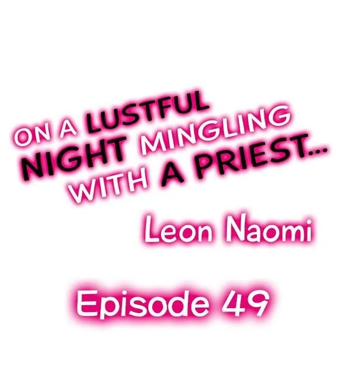 On A Lustful Night Mingling With A Priest Chapter 49 page 1 - MangaKakalot