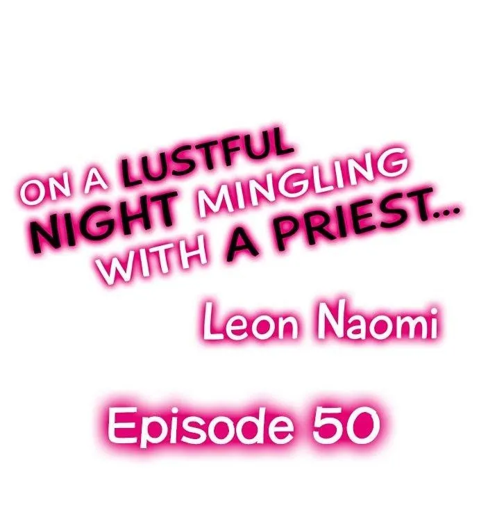 On A Lustful Night Mingling With A Priest Chapter 50 page 1 - MangaKakalot