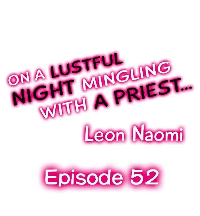 On A Lustful Night Mingling With A Priest Chapter 52 page 1 - MangaKakalot