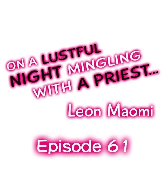 On A Lustful Night Mingling With A Priest Chapter 61 page 1 - MangaKakalot