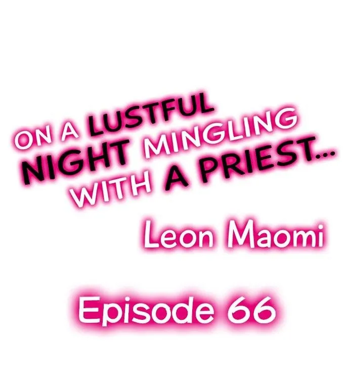 On A Lustful Night Mingling With A Priest Chapter 66 page 1 - MangaKakalot