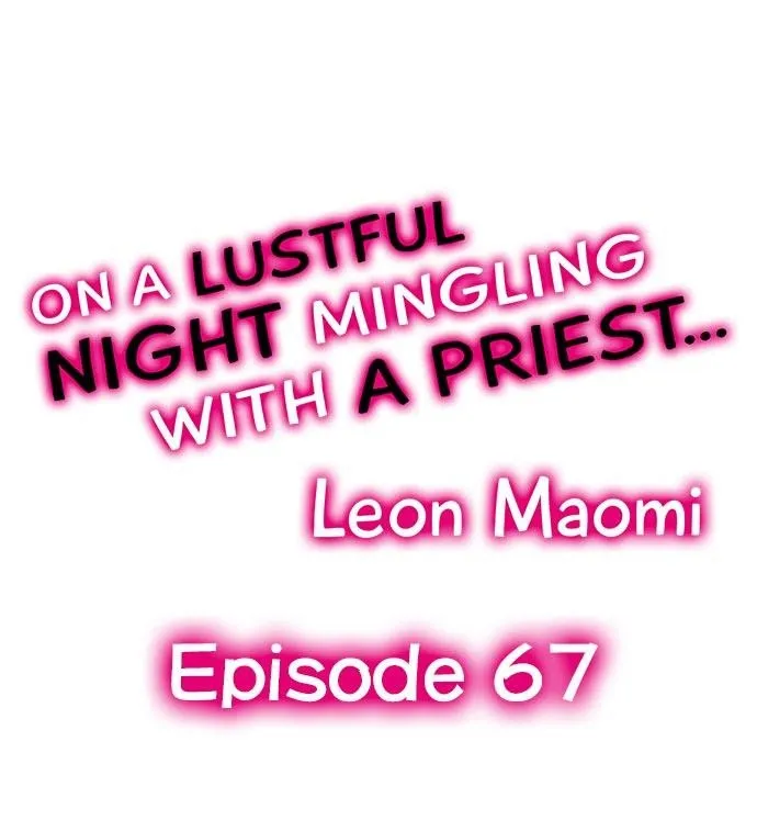 On A Lustful Night Mingling With A Priest Chapter 67 page 1 - MangaKakalot