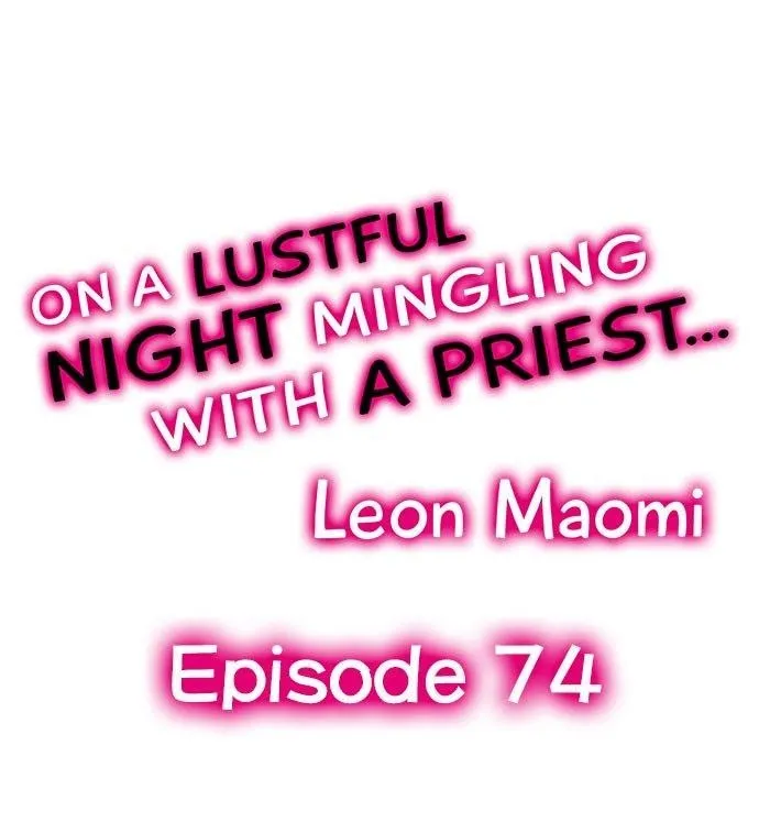 On A Lustful Night Mingling With A Priest Chapter 74 page 1 - MangaKakalot