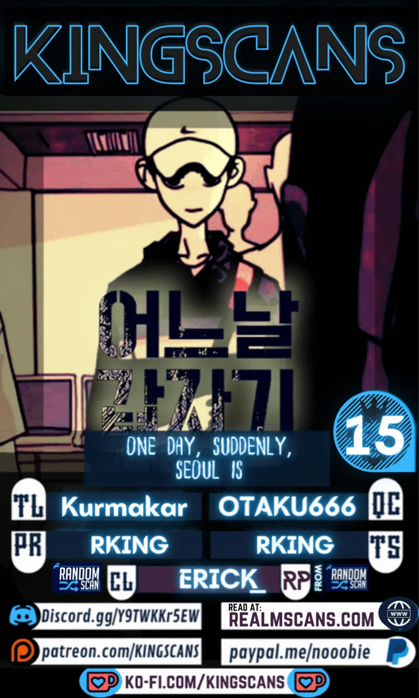 One Day, Suddenly, Seoul Is Chapter 15 page 1 - MangaKakalot