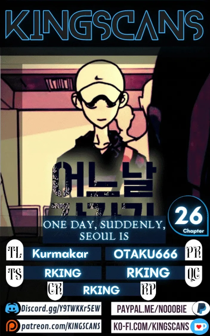 One Day, Suddenly, Seoul Is Chapter 26 page 1 - MangaKakalot