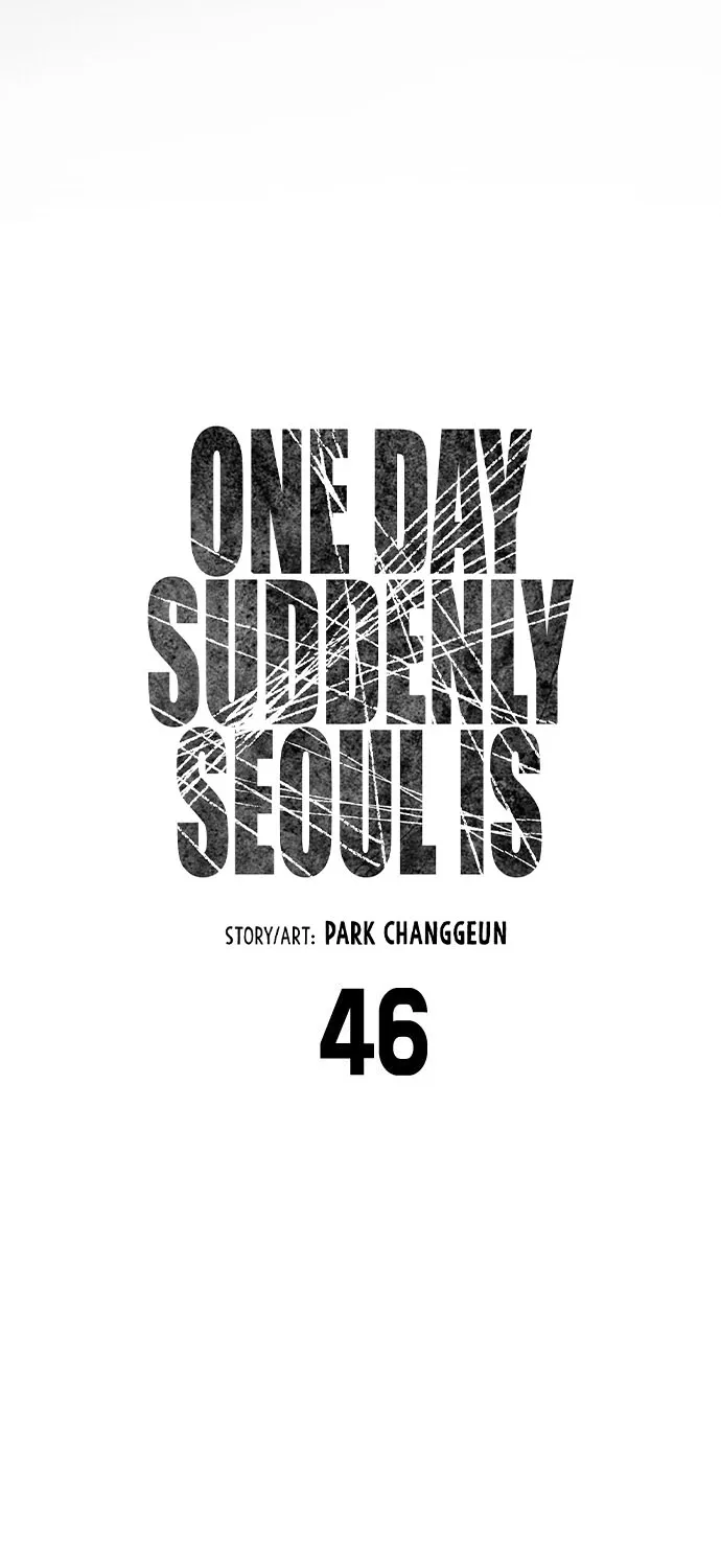 One Day, Suddenly, Seoul Is Chapter 46 page 3 - MangaKakalot