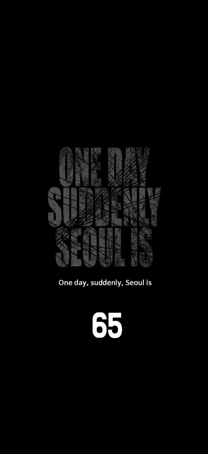 One Day, Suddenly, Seoul Is Chapter 65 page 10 - MangaKakalot