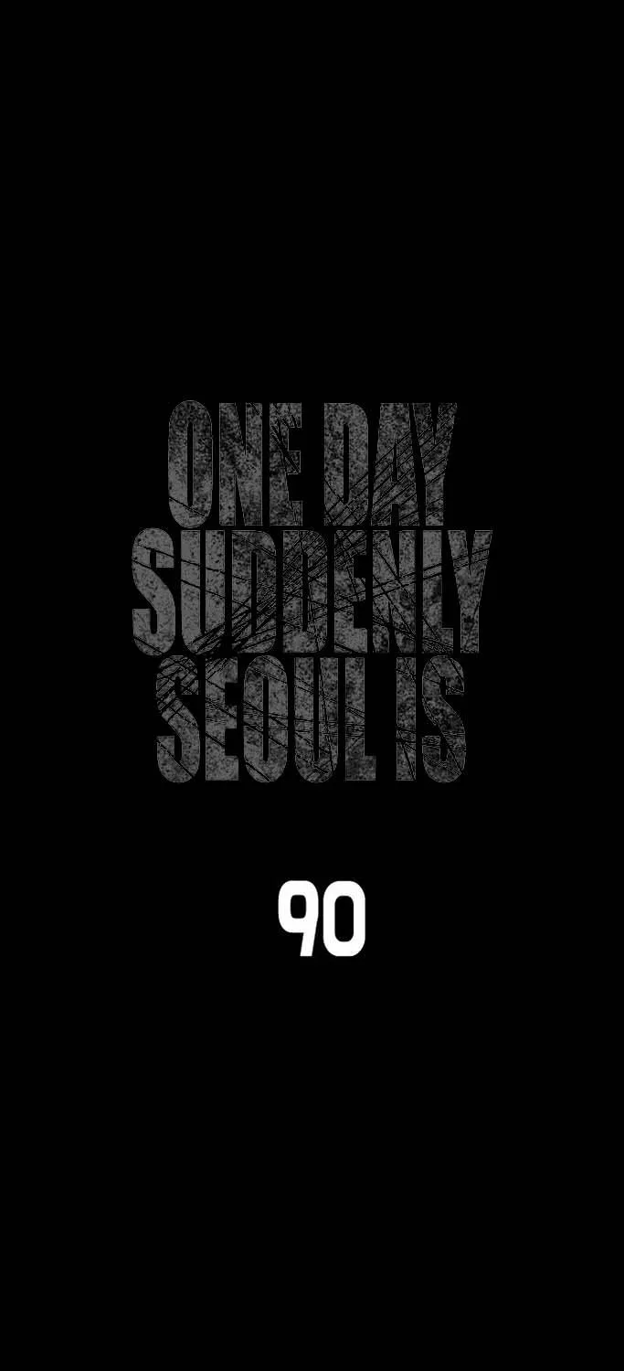 One Day, Suddenly, Seoul Is Chapter 90 page 26 - MangaKakalot