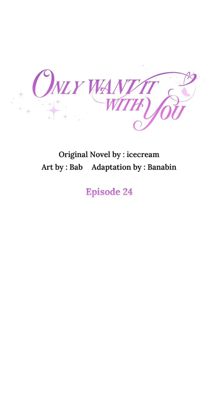 Only Want It With You Chapter 24 page 7 - MangaKakalot