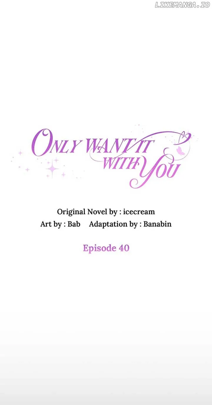 Only Want It With You Chapter 40 page 14 - MangaKakalot