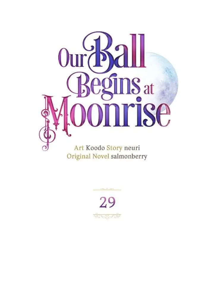 Our Ball Begins At Moonrise Chapter 29 page 21 - MangaKakalot