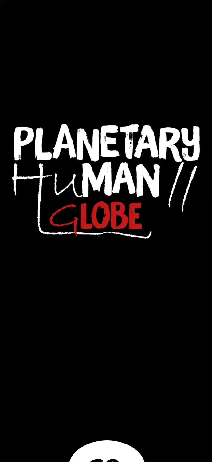 Planetary Human Ii: Globe Chapter 19 page 1 - MangaKakalot