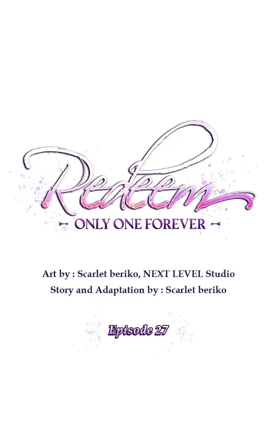 Redeem: Only One Forever Chapter 27 page 2 - MangaKakalot