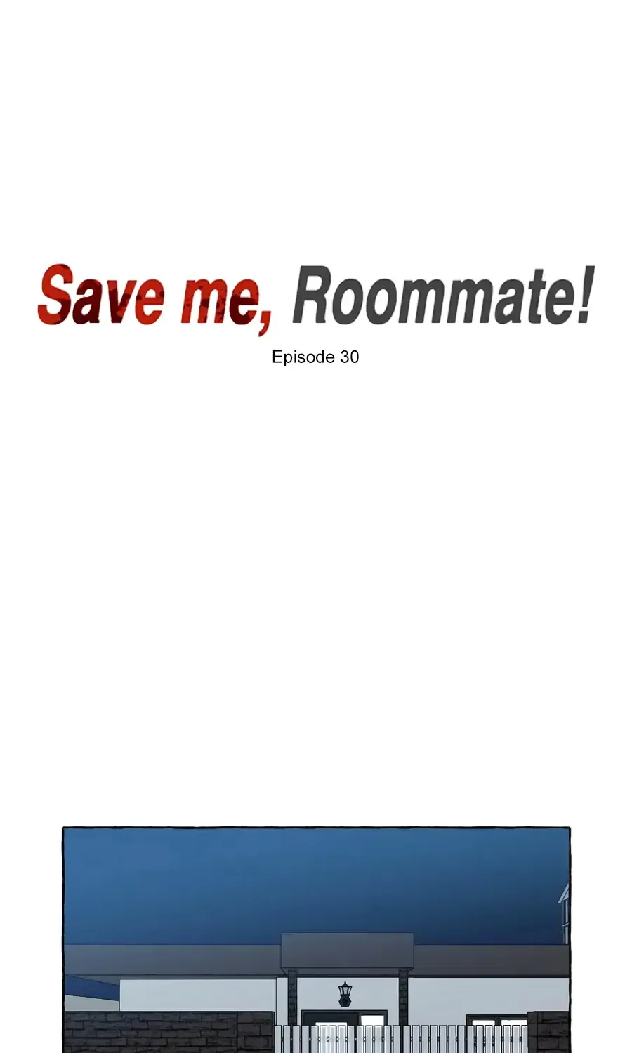 Save Me, Roommate! Chapter 30 page 2 - MangaKakalot