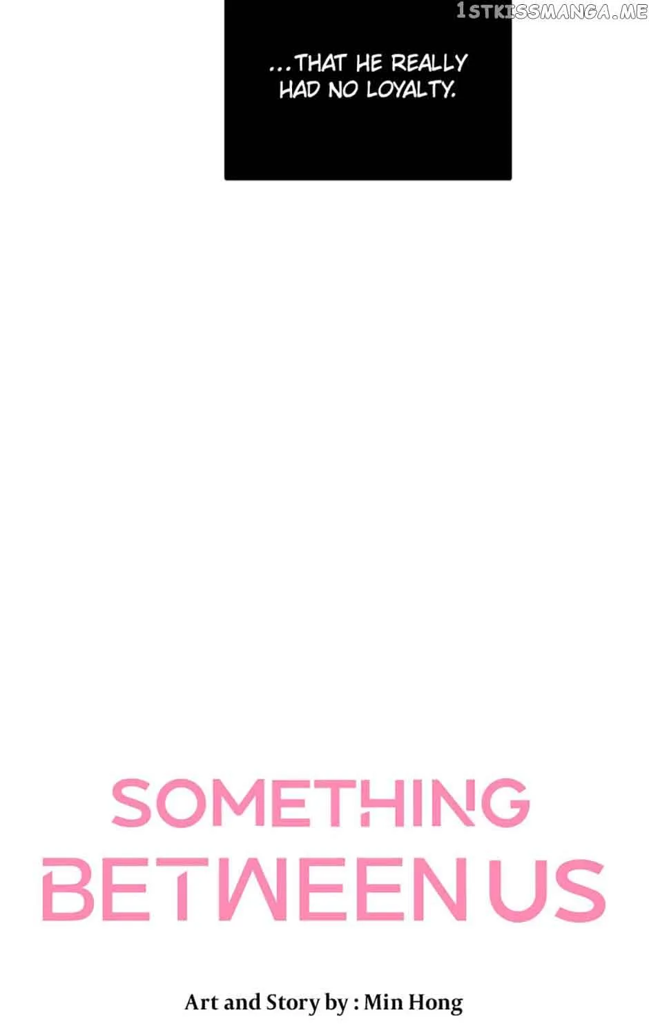 Something Between Us Chapter 71 page 41 - MangaKakalot