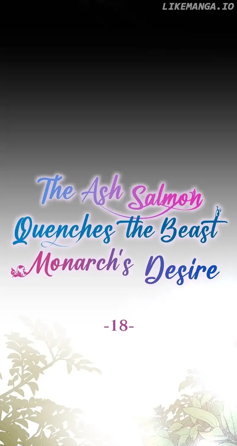 The Ash Salmon Quenches The Beast Monarch’S Desire Chapter 18 page 3 - MangaKakalot