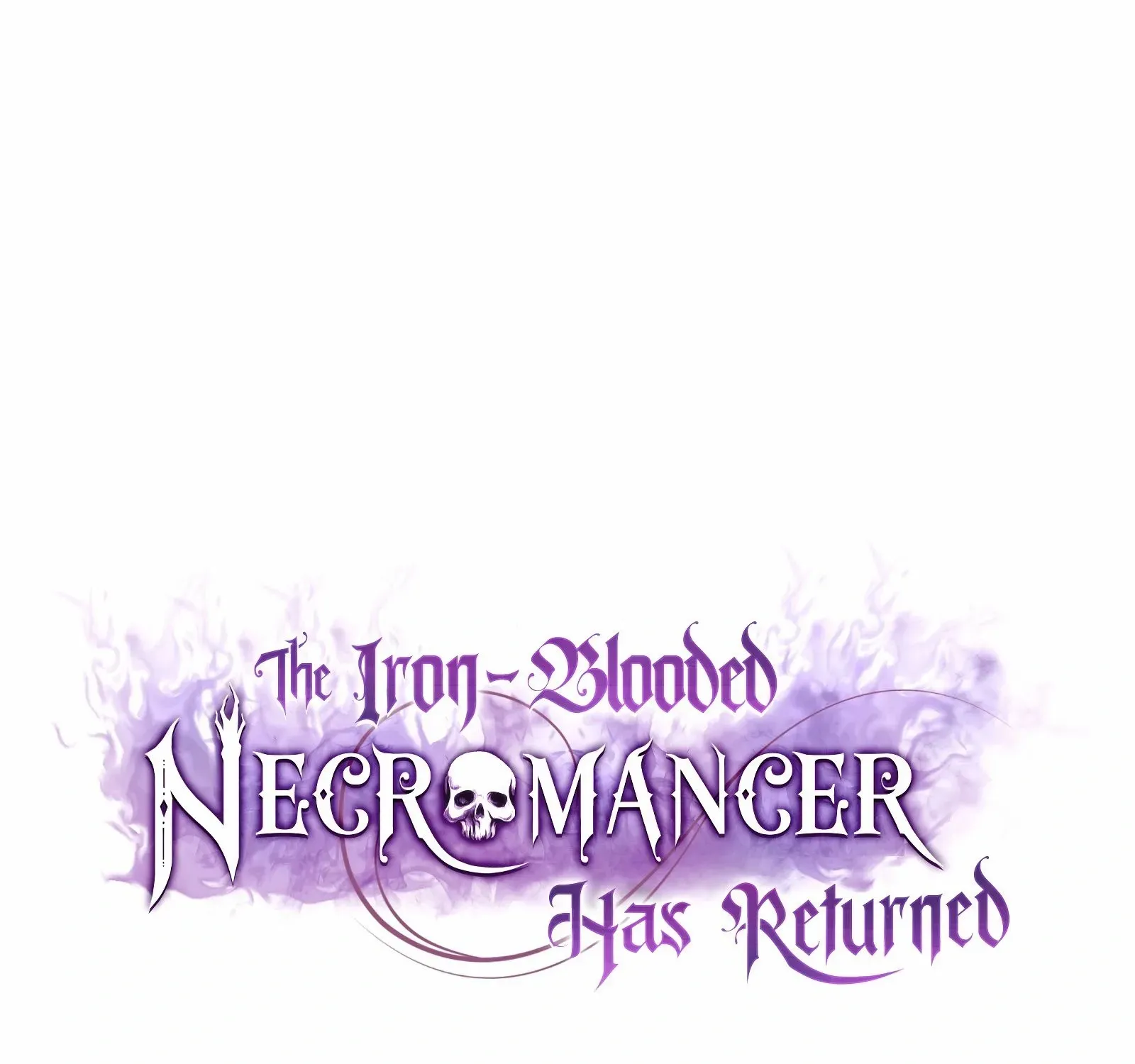 The Iron-Blooded Necromancer Has Returned Chapter 8 page 2 - MangaKakalot