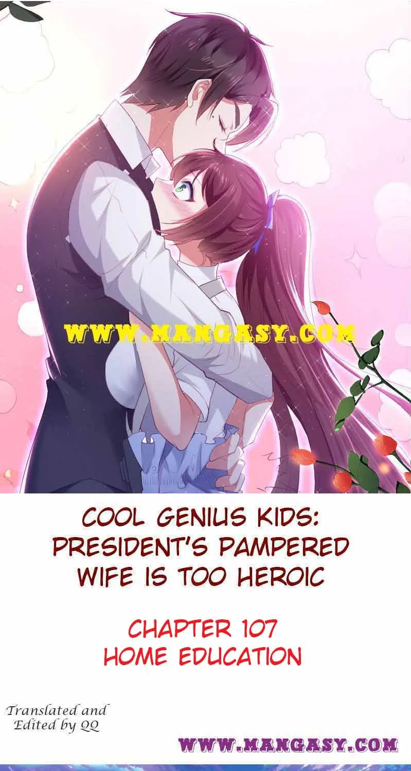 The Young Smart Kids-President’S Pampered Wife Is Too Heroic Chapter 107 page 1 - MangaKakalot