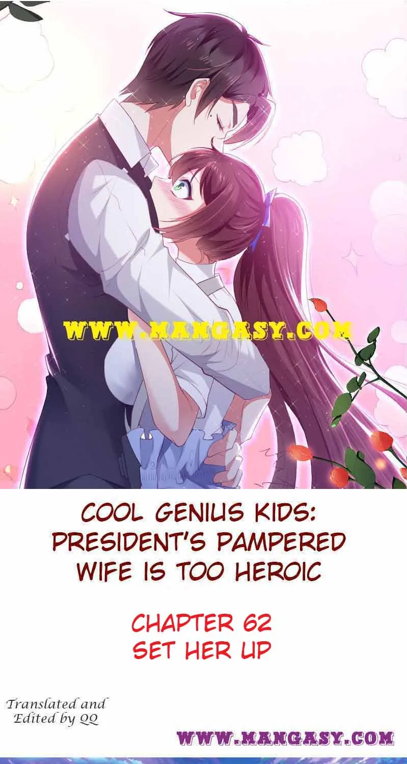 The Young Smart Kids-President’S Pampered Wife Is Too Heroic Chapter 62 page 1 - MangaKakalot