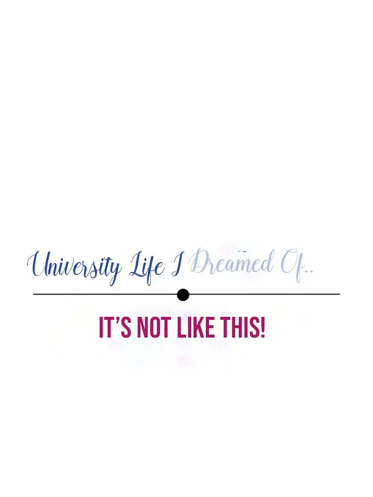 University Life I Dreamed Of… It