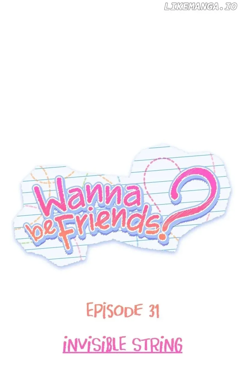 Wanna Be Friends? Chapter 31 page 2 - MangaKakalot